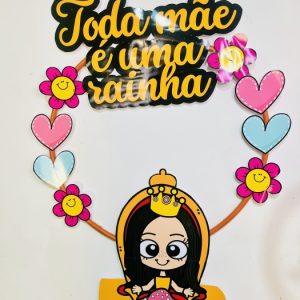 BAMBOLÊ PARA FOTOS TODA MÃE É UMA RAINHA